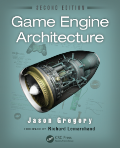 Game Engine Architecture 2nd edition. Jason Gregory