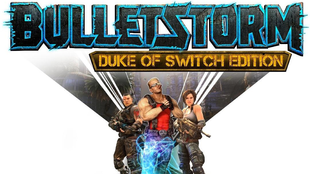 Обзор Bulletstorm: Duke of Switch Edition. Hail to the king, baby!