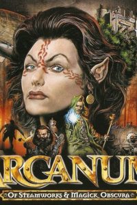 Arcanum: Of Steamworks and Magick Obscura