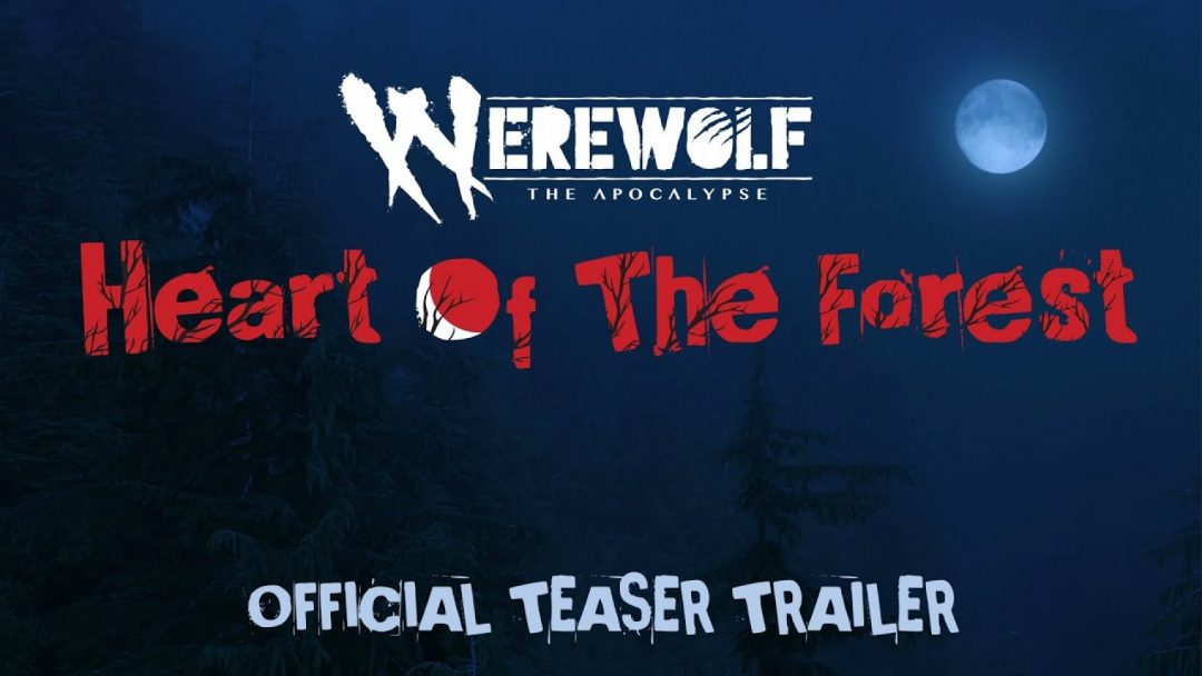 Анонс Werewolf: The Apocalypse — Heart of the Forest