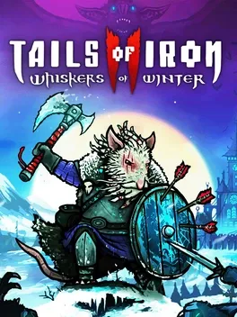 Tails of Iron 2: Whiskers of Winter