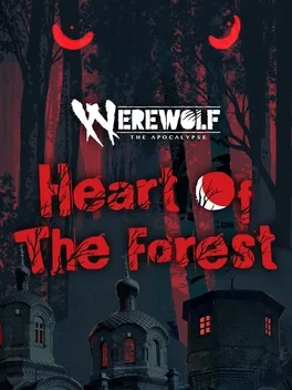 Werewolf: The Apocalypse - Heart of the Forest