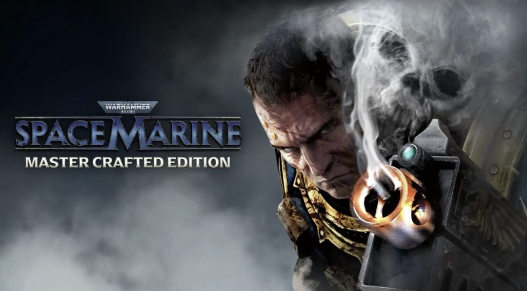 Ремастер Warhammer 40,000: Space Marine Master Crafted Edition выйдет 10 июня