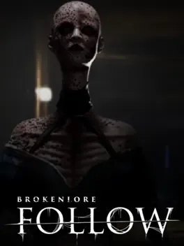 BrokenLore: FOLLOW
