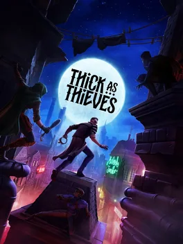 Thick As Thieves